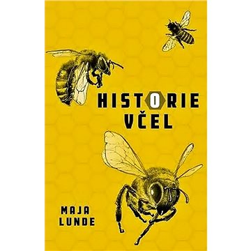 Historie včel (978-80-739-0329-9)