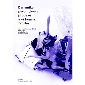 Dynamika psychických procesů a výtvarná tvorba (999-00-020-5680-2)