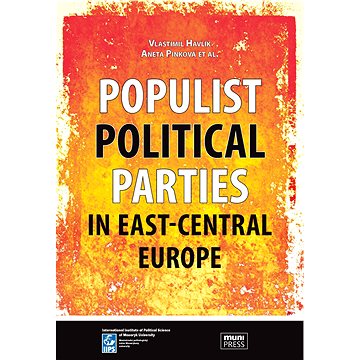 Populist Political Parties in East-Central Europe (978-80-210-6105-7)