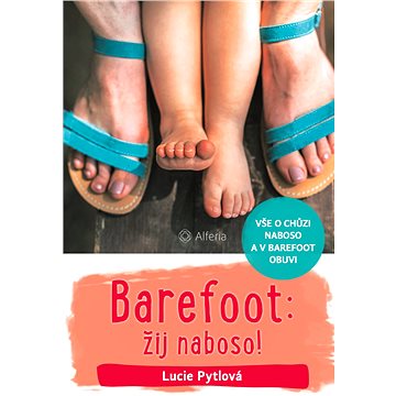Barefoot: žij naboso! (978-80-271-0749-0)
