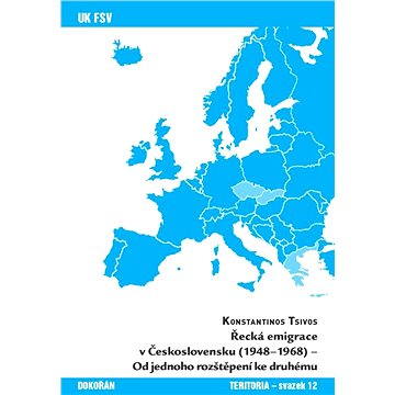 Řecká emigrace v Československu (1948-1968) (978-80-736-3404-9)