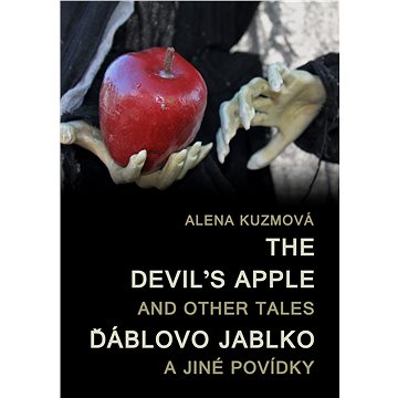 The Devil’s Apple and Other Tales / Ďáblovo jablko a jiné povídky (999-00-020-6999-4)