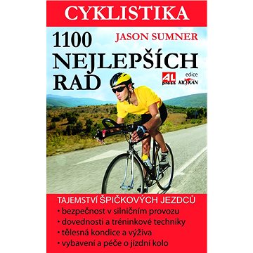 Cyklistika 1100 nejlepších rad (978-80-746-6377-2)