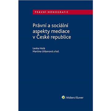 Právní a sociální aspekty mediace v České republice (978-80-759-8719-8)