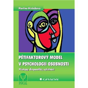 Pětifaktorový model v psychologii osobnosti (978-80-247-3380-7)
