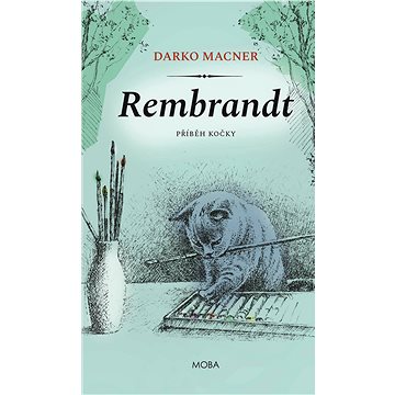 Rembrandt – příběh kočky (978-80-243-9443-5)