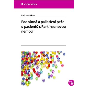 Podpůrná a paliativní péče u pacientů s Parkinsonovou nemocí (978-80-271-2896-9)