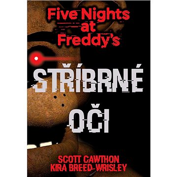 Five Nights at Freddy's 1.: Stříbrné oči (978-80-759-7749-6)