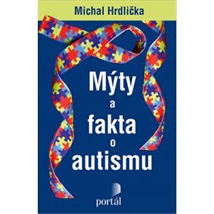 Mýty a fakta o autismu (978-80-262-1648-3)