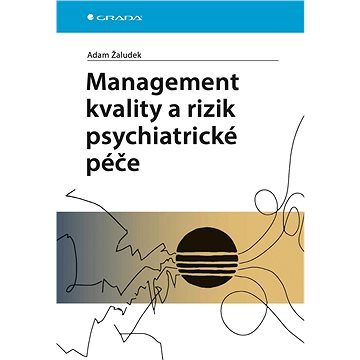 Management kvality a rizik psychiatrické péče (978-80-271-2275-2)