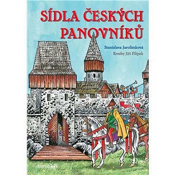 Sídla českých panovníků (978-80-271-0711-7)