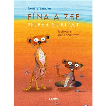 Fína a Zef: Příběh surikat (978-80-000-5992-1)
