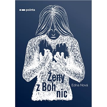 Ženy z Bohnic (978-80-765-0296-3)