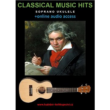 Classical Music Hits For Soprano Ukulele (+online audio access) (999-00-026-4854-0)