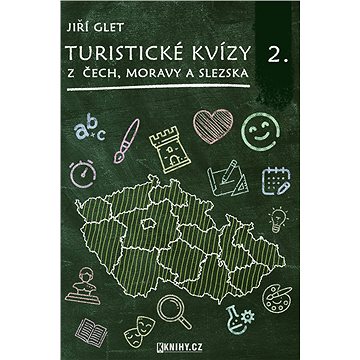 Turistické kvízy z Čech, Moravy a Slezska II. (999-00-030-6797-5)