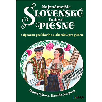 Najznámejšie slovenské ľudové piesne (978-80-271-1679-9)