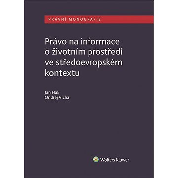 Právo na informace o životním prostředí ve středoevropském kontextu (978-80-759-8778-5)