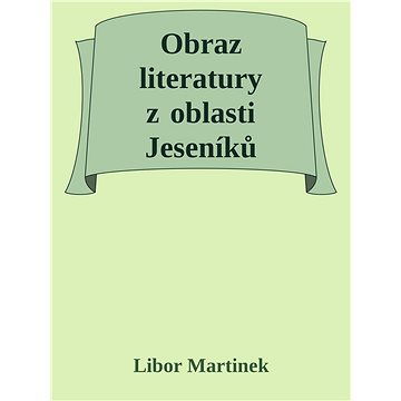 Obraz literatury z oblasti Jeseníků (999-00-031-6679-1)