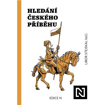 Hledání českého příběhu (978-80-907922-5-8)