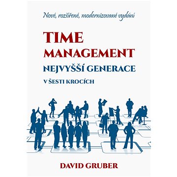 Time management nejvyšší generace v šesti krocích (999-00-032-7591-2)