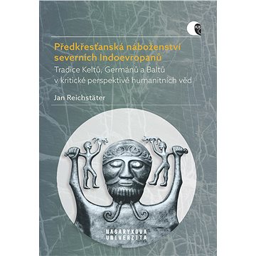 Předkřesťanská náboženství severních Indoevropanů (978-80-210-9578-6)