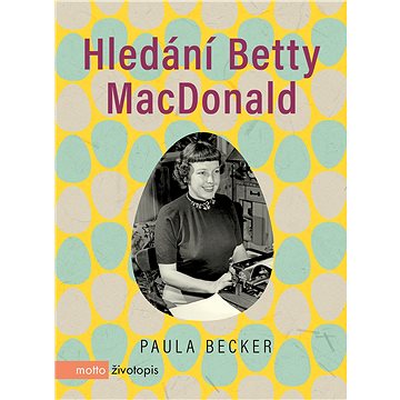 Hledání Betty MacDonald (978-80-267-2055-3)