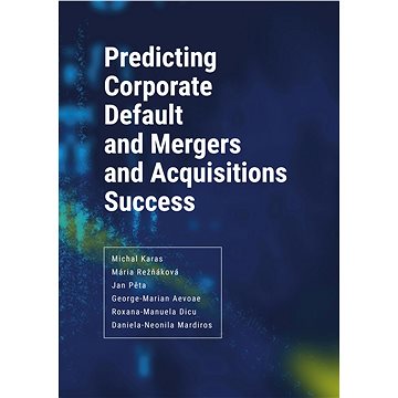 Predicting Corporate Default and Mergers and Acquisitions Success (999-00-033-3872-3)