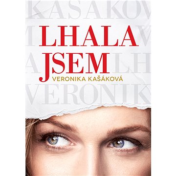 Veronika Kašáková: Lhala jsem (978-80-265-1028-4)