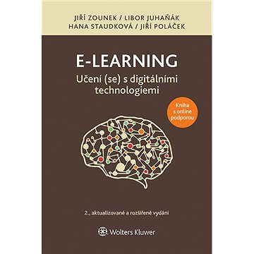 E-learning, Učení (se) s digitálními technologiemi - 2., aktualizované vydání (978-80-7676-175-9)