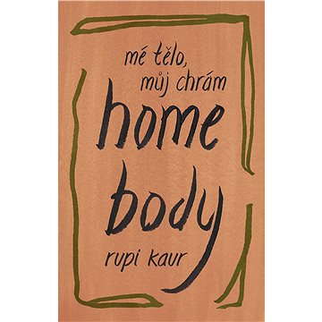 Home Body - Mé tělo, můj chrám (978-80-277-0133-9)
