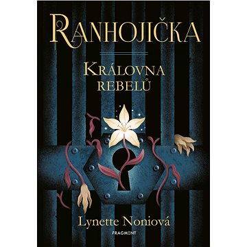 Ranhojička - Královna rebelů (978-80-253-5504-6)