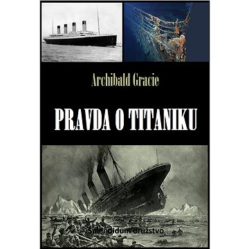 Pravda o Titaniku (999-00-034-7880-1)