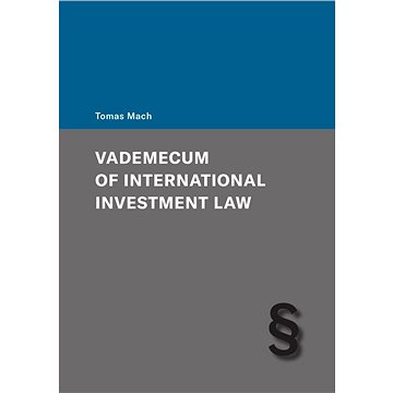 Vademecum of International Investment Law (978-80-261-1061-3)