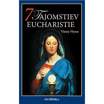 7 tajomstiev Eucharistie (978-80-89866-58-8)