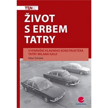 Život s erbem Tatry (978-80-247-2723-3)