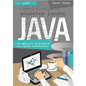 Učebnice jazyka Java na webových příkladech pro úplné začátečníky (999-00-035-3119-3)