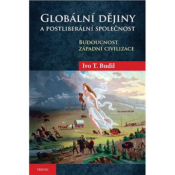 Globální dějiny a postliberální společnost (978-80-7684-043-0)