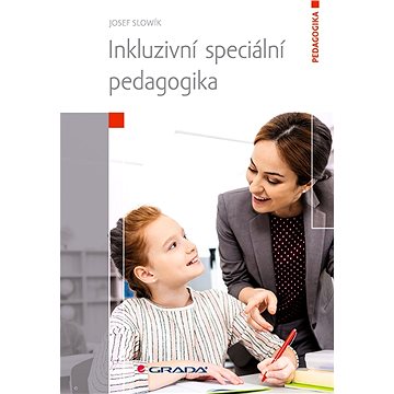 Inkluzivní speciální pedagogika (978-80-271-3010-8)