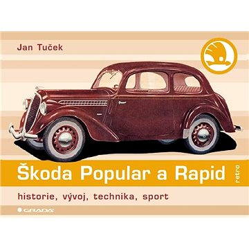 Škoda Popular a Rapid (978-80-247-3714-0)