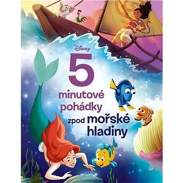 Disney - 5minutové pohádky zpod mořské hladiny (978-80-252-5154-6)