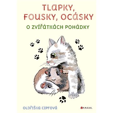 Tlapky, fousky, ocásky (978-80-264-4335-3)
