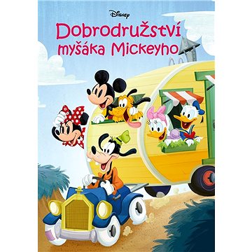 Disney - Dobrodružství myšáka Mickeyho (978-80-252-5220-8)