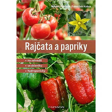 Rajčata a papriky (978-80-271-1760-4)