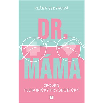 Dr. Máma (978-80-88467-29-8)