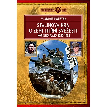 Stalinova hra o Zemi jitřní svěžesti (978-80-278-0077-3)