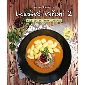 Loudavé vaření 2: Nové recepty pro pomalý hrnec (978-80-264-4370-4)
