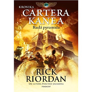 Kronika Cartera Kanea - Rudá pyramida (978-80-253-6043-9)