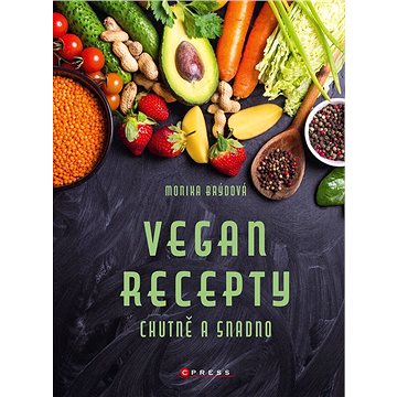 Vegan recepty – chutně a snadno (978-80-264-4426-8)