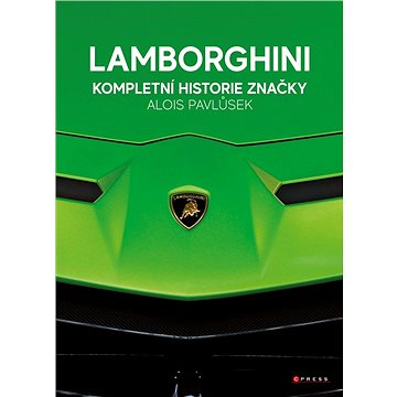 Lamborghini - kompletní historie značky (978-80-264-4490-9)