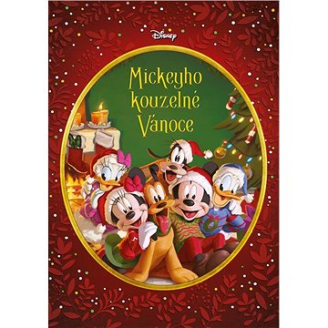 Disney - Mickeyho kouzelné Vánoce (978-80-252-5221-5)